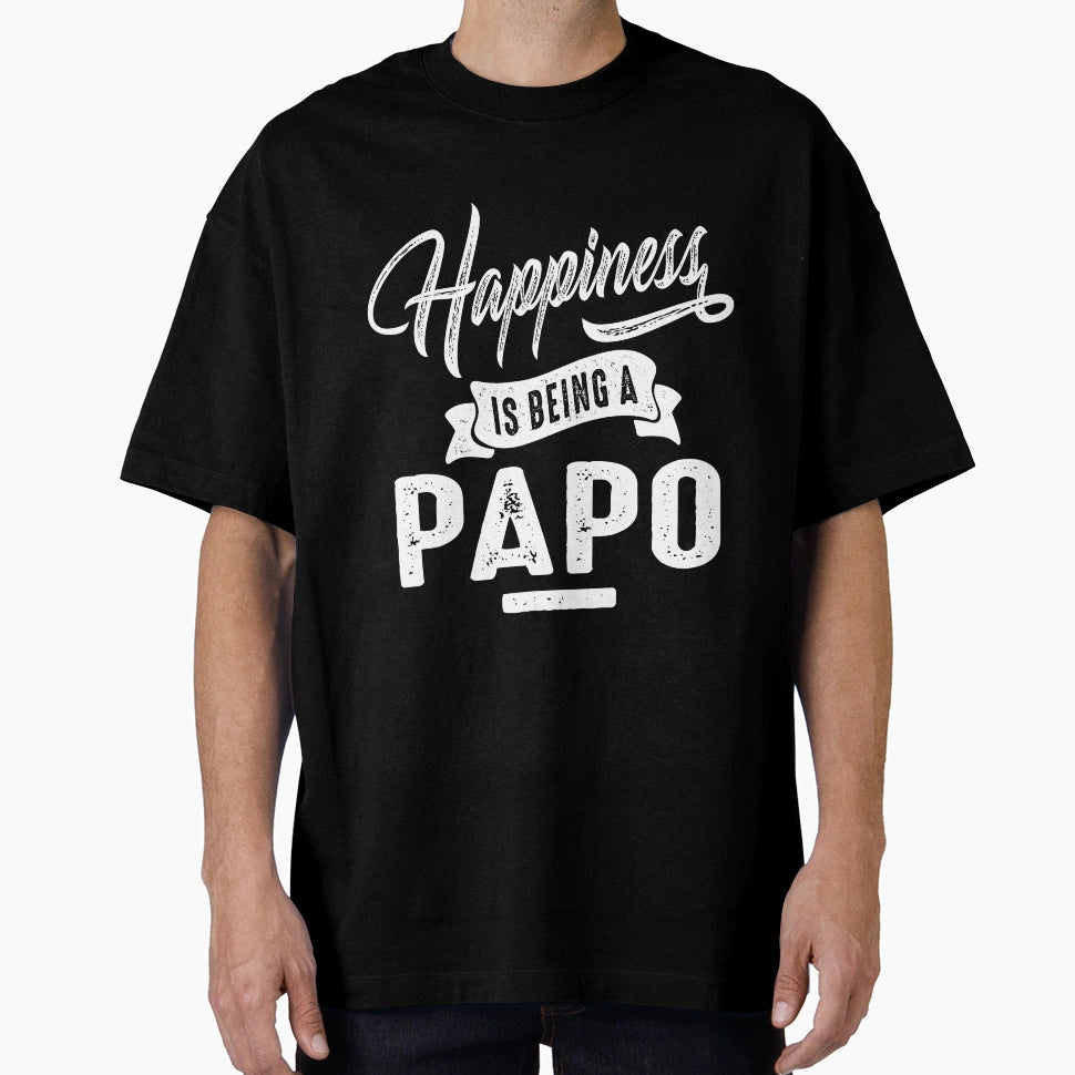 Happiness Papo T-Shirt - Fun Novelty Design for Adults - T-Shirt, Sweatshirt, Hoodie
