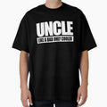 Uncle Like Dad Only Cooler T-Shirt - Streetwear Style for Adults - T-Shirt, Sweatshirt, Hoodie