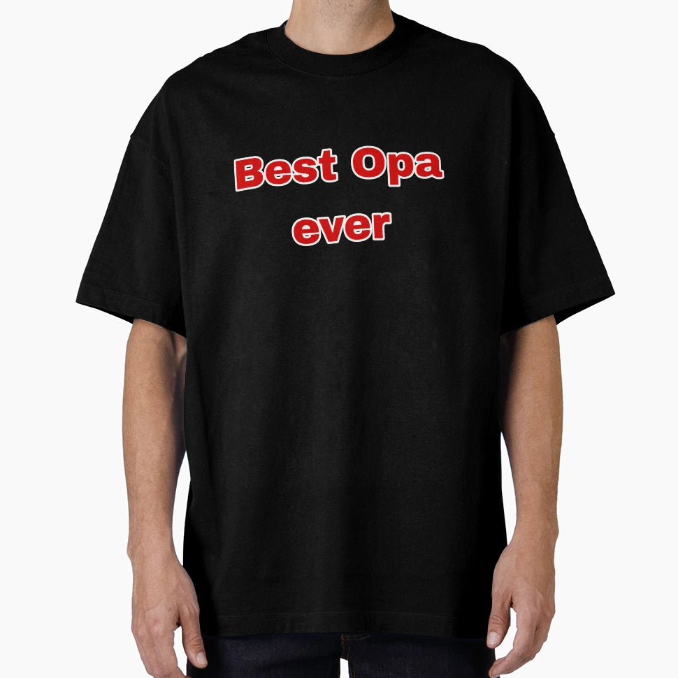 Best Opa T-Shirt - Minimalist Print Men Women - T-Shirt, Sweatshirt, Hoodie
