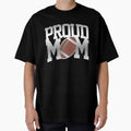 Proud Football Mom Awesome T-Shirt - Novelty Apparel for Adults - T-Shirt, Sweatshirt, Hoodie