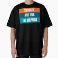 Sundays Are Dolphins Miami Football T-Shirt - Fun Novelty Design Men Women - T-Shirt, Sweatshirt, Hoodie