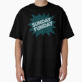 Sunday Funday T-Shirt - Trendy Graphic Unisex - T-Shirt, Sweatshirt, Hoodie