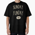 Sunday Funday T-Shirt - Minimalist Print Men Women - T-Shirt, Sweatshirt, Hoodie
