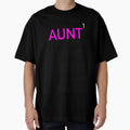 Aunt First Time T-Shirt - Unique Graphic Men Women - T-Shirt, Sweatshirt, Hoodie