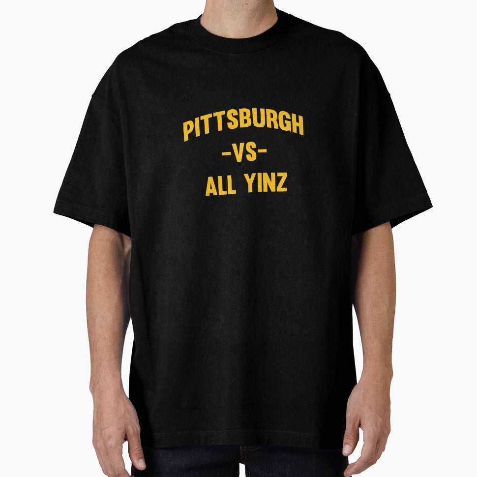 Pittsburgh Vs All Yinz T-Shirt - Trendy Graphic Men Women - T-Shirt, Sweatshirt, Hoodie
