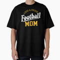 Football Mom T-Shirt - Custom Art Print for Adults - T-Shirt, Sweatshirt, Hoodie