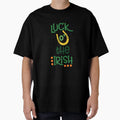Luck O Irish Funny Patricks Day T-Shirt - Casual Everyday Wear Men Women - T-Shirt, Sweatshirt, Hoodie