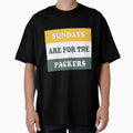 Sundays Are Packers Funny T-Shirt - Unique Graphic Men Women - T-Shirt, Sweatshirt, Hoodie
