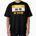 Sundays Are Steelers Pittsburgh Steelers T-Shirt - Trendy Graphic Men Women - T-Shirt, Sweatshirt, Hoodie