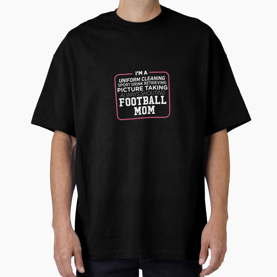 Im Proud Football Mom T-Shirt - Graphic Print for Adults - T-Shirt, Sweatshirt, Hoodie
