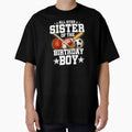 Proud Sister Birthday Basketball And T-Shirt - Novelty Apparel Men Women - T-Shirt, Sweatshirt, Hoodie