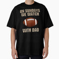 Football Dad Football Lover Time Dad T-Shirt - Trendy Graphic Men Women - T-Shirt, Sweatshirt, Hoodie