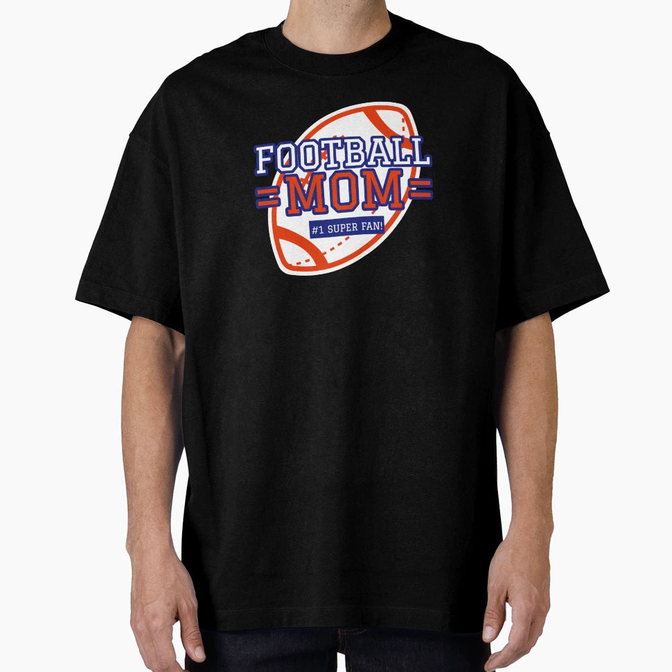 Football Mom 1 Super Fan T-Shirt - Unique Graphic for Adults - T-Shirt, Sweatshirt, Hoodie