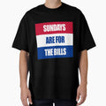 Sundays Are Bills T-Shirt - Aesthetic Graphic for Adults - T-Shirt, Sweatshirt, Hoodie