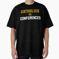 Catholics Vs Conferences Football Game T-Shirt - Streetwear Style Unisex - T-Shirt, Sweatshirt, Hoodie