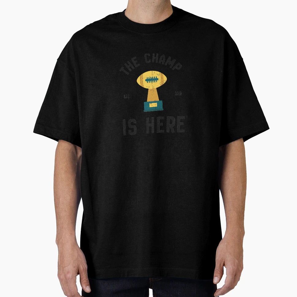 Champ Is Here Fantasy Football T-Shirt - Trendy Graphic Men Women - T-Shirt, Sweatshirt, Hoodie