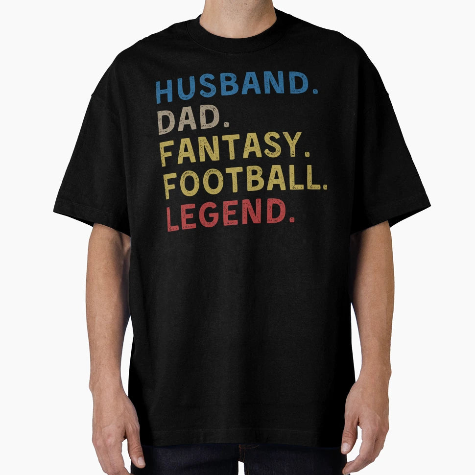 Husband Dad Fantasy Football Legend Fathers T-Shirt - Graphic Print Unisex - T-Shirt, Sweatshirt, Hoodie