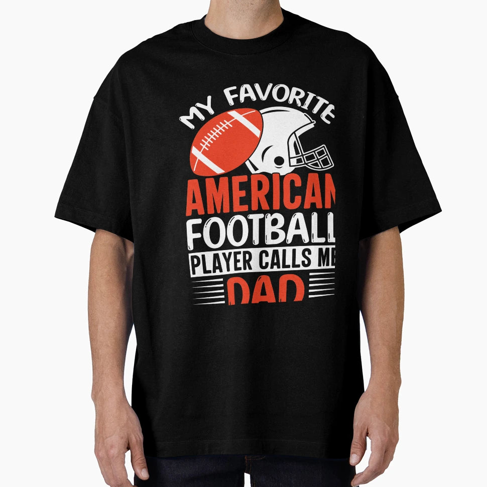 Football Lover American Football Player T-Shirt - Streetwear Style Unisex - T-Shirt, Sweatshirt, Hoodie
