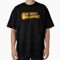 No Ticket No Support It Specialist T-Shirt - Fun Novelty Design for Adults - T-Shirt, Sweatshirt, Hoodie