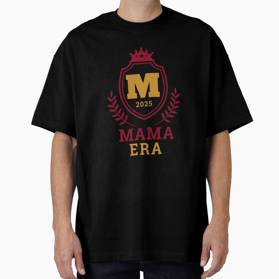 Mama Era Mothers Day T-Shirt - Trendy Graphic Men Women - T-Shirt, Sweatshirt, Hoodie