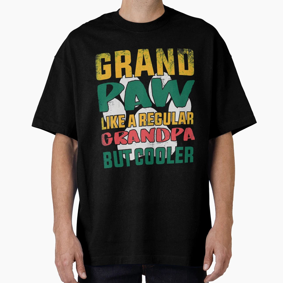 Grand Paw Like Regular Grandpa But Cooler T-Shirt - Trendy Graphic Unisex - T-Shirt, Sweatshirt, Hoodie