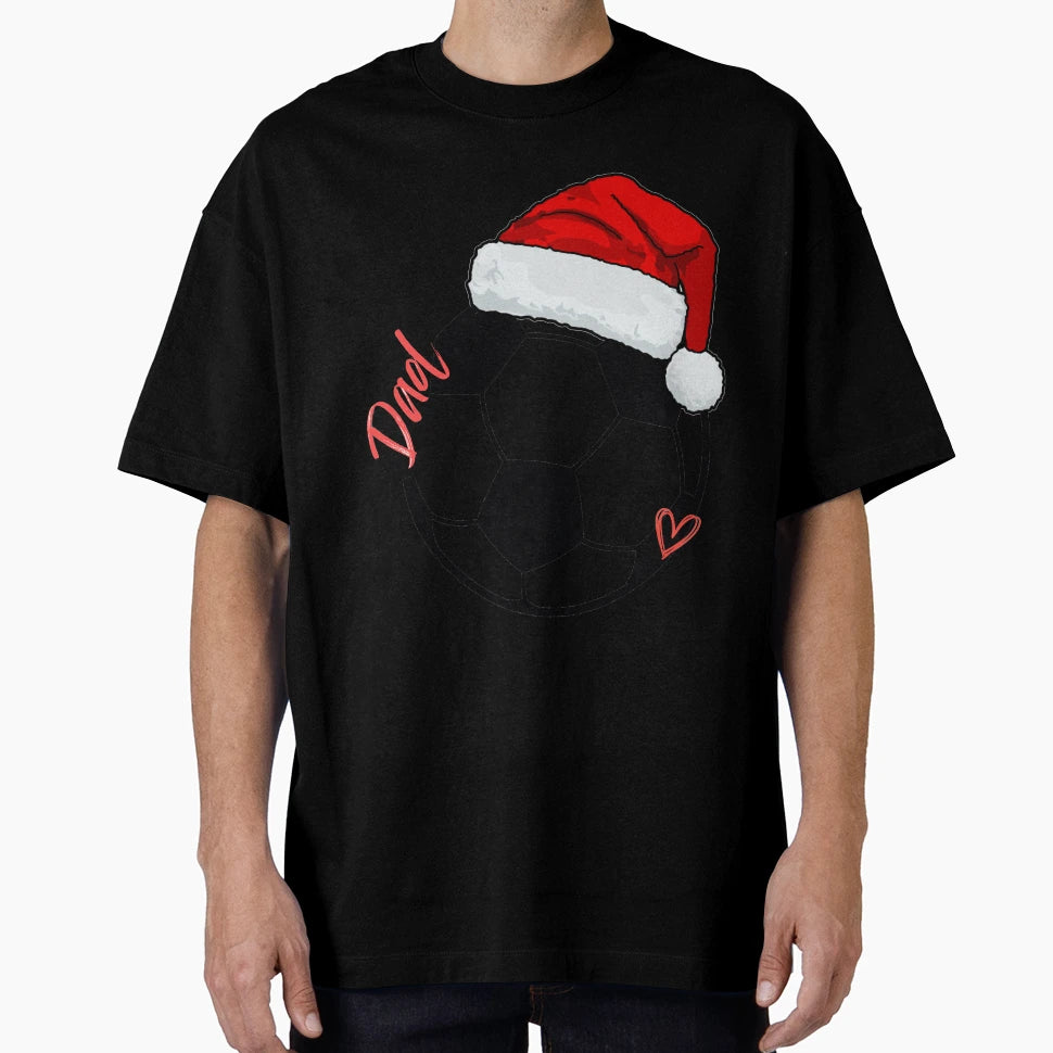 Santa Soccer Dad Sports Father Gift T-Shirt - Novelty Apparel for Adults - T-Shirt, Sweatshirt, Hoodie