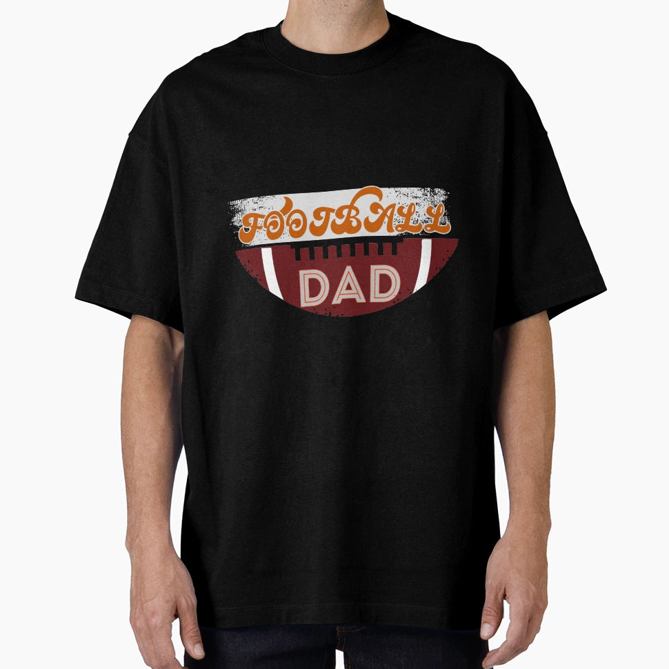 Football Dad Birthday Day Gift T-Shirt - Custom Art Print Unisex - T-Shirt, Sweatshirt, Hoodie