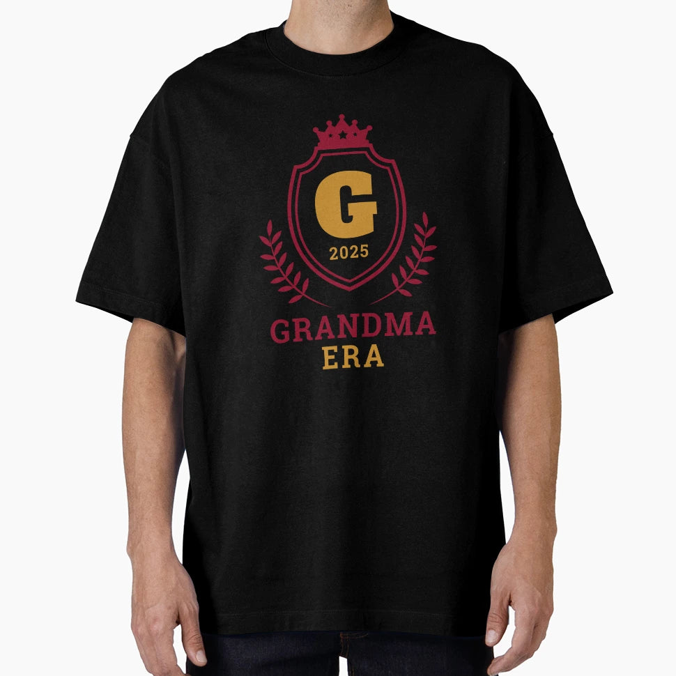 Grandma Era Mothers Day T-Shirt - Fun Novelty Design Men Women - T-Shirt, Sweatshirt, Hoodie