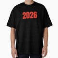 2026 Year Number Date Typography T-Shirt - Fun Novelty Design for Adults - T-Shirt, Sweatshirt, Hoodie