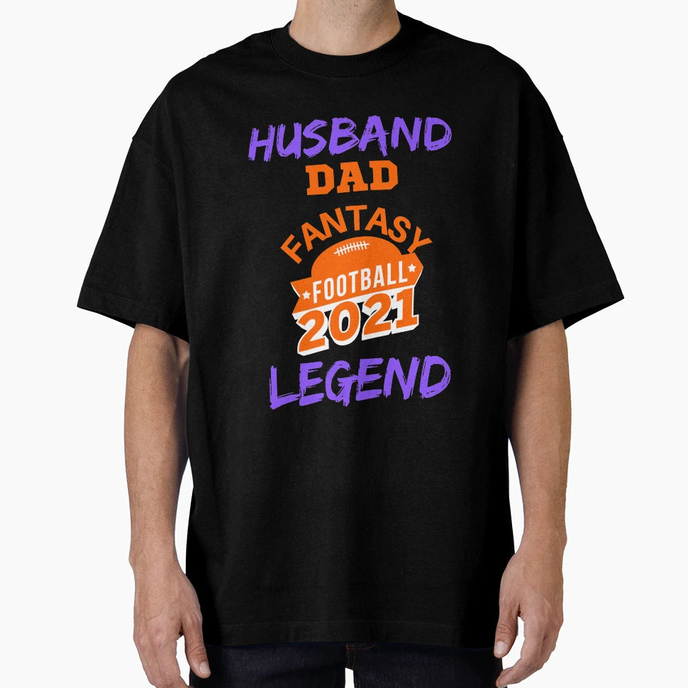 Husband Dad Fantasy Football Legend T-Shirt - Novelty Apparel Unisex - T-Shirt, Sweatshirt, Hoodie