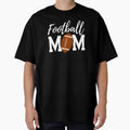 Football Mom T-Shirt - Streetwear Style for Adults - T-Shirt, Sweatshirt, Hoodie