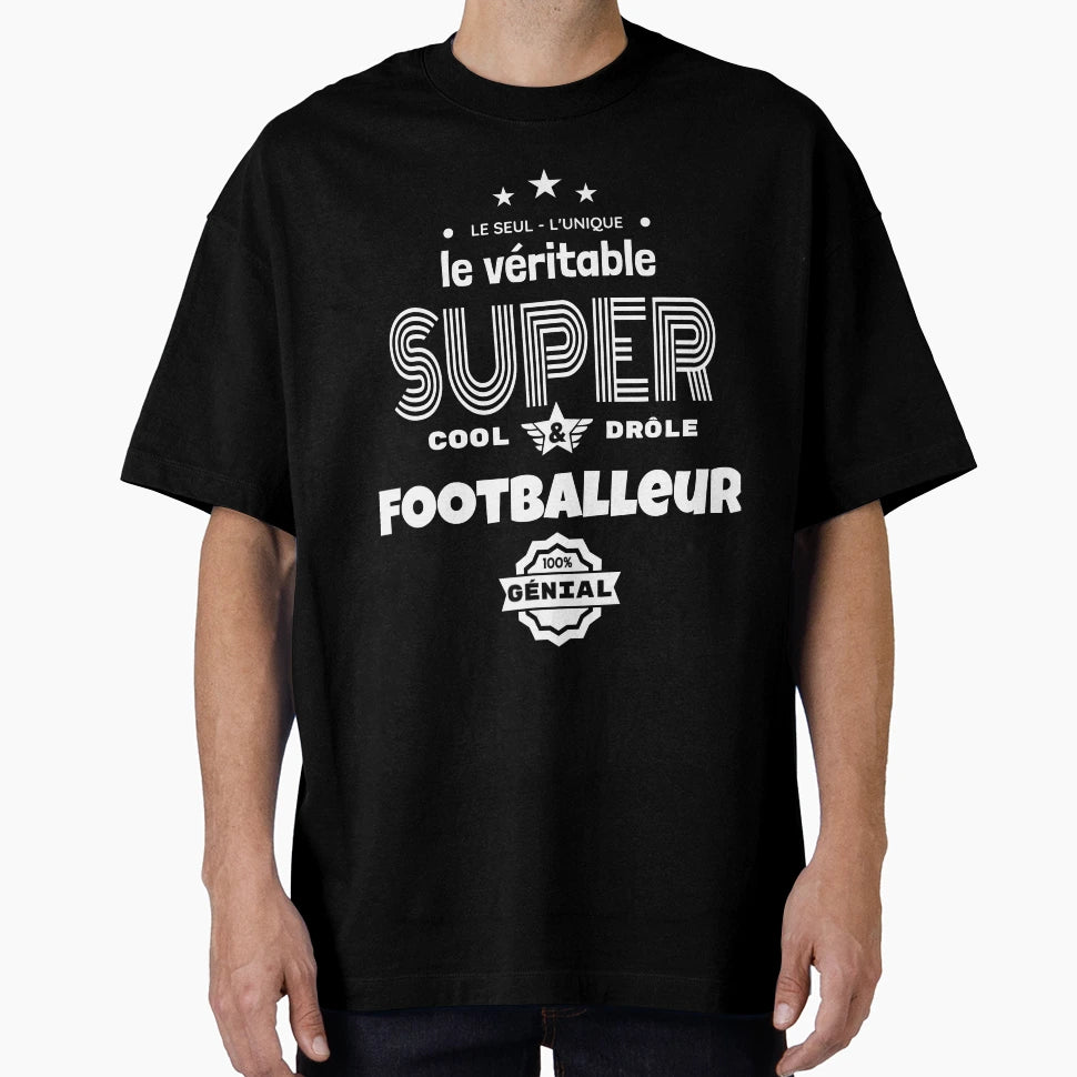 Super Footballer 100 Awesome T-Shirt - Streetwear Style for Adults - T-Shirt, Sweatshirt, Hoodie