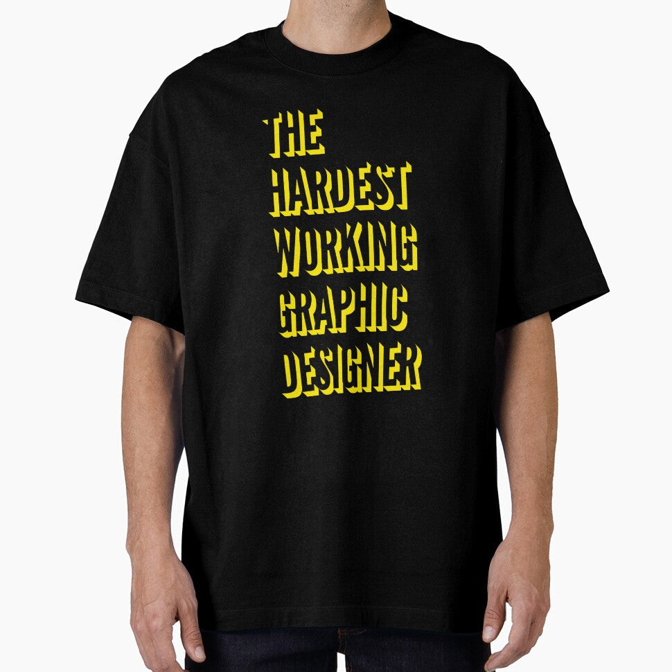 The Hardest Working Graphic Designer Quote For Best - Adult & Kids T-Shirts, Sweatshirts & Hoodies apparel design preview 1