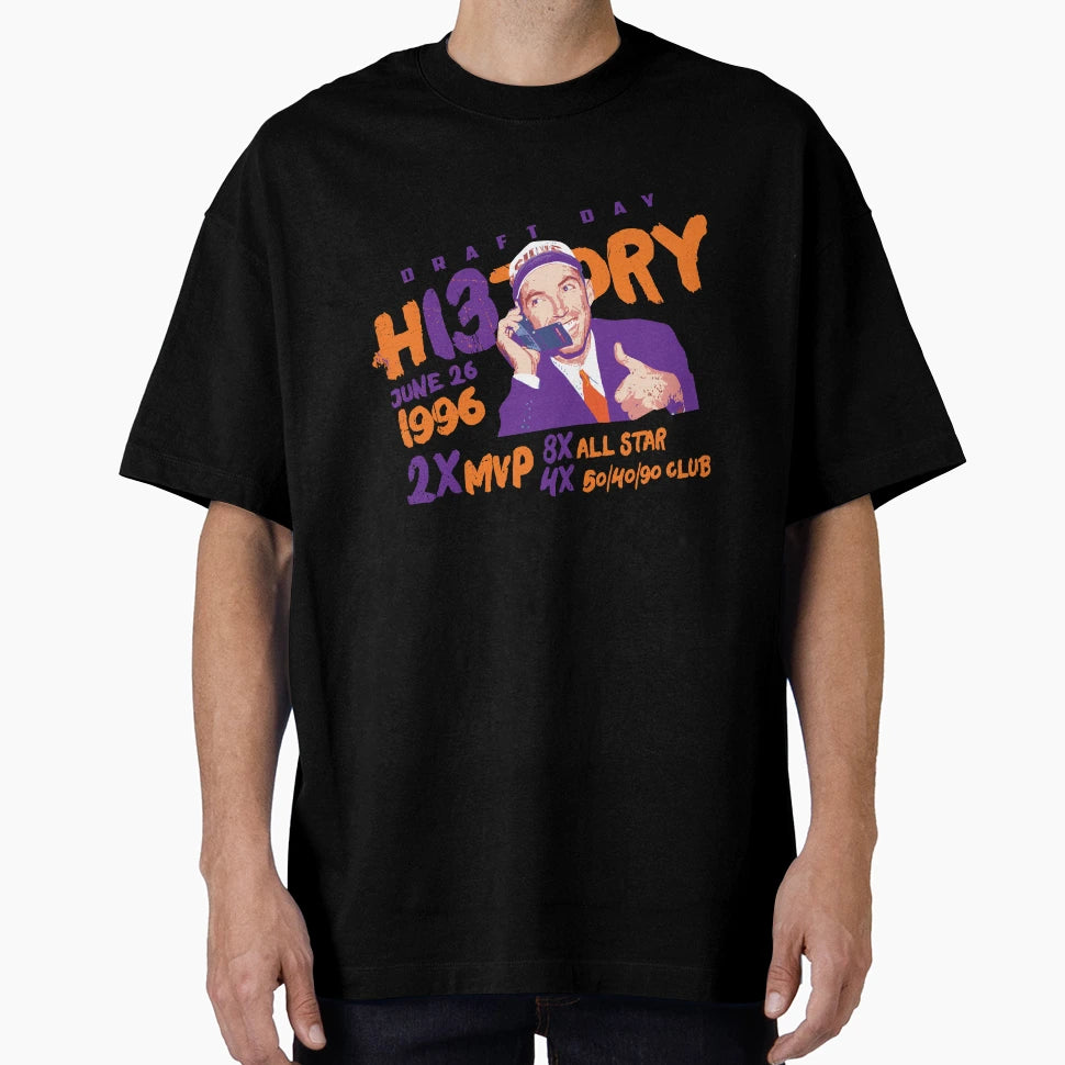 Steve Nash Draft T-Shirt - Streetwear Style Unisex - T-Shirt, Sweatshirt, Hoodie
