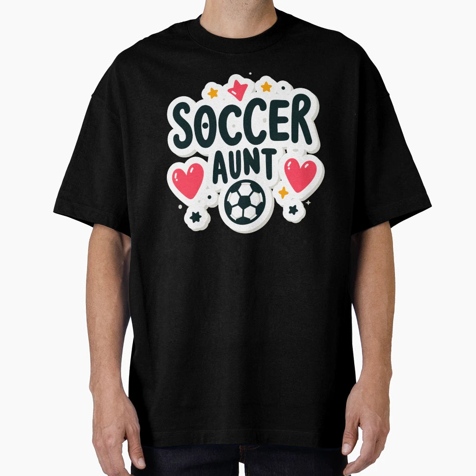 Soccer Aunt Football Aunt T-Shirt - Unique Graphic Men Women - T-Shirt, Sweatshirt, Hoodie