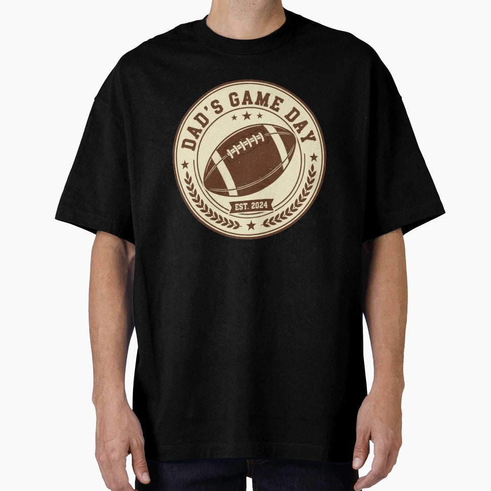 Dads Game Day Football Badge T-Shirt - Casual Everyday Wear Unisex - T-Shirt, Sweatshirt, Hoodie