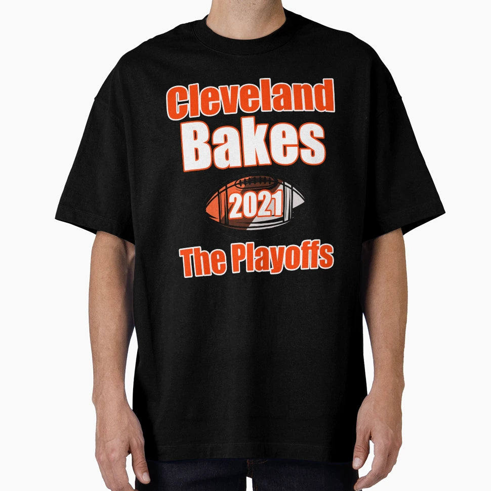 Cleveland Bakes 2021 Playoffs T-Shirt - Novelty Apparel Unisex - T-Shirt, Sweatshirt, Hoodie