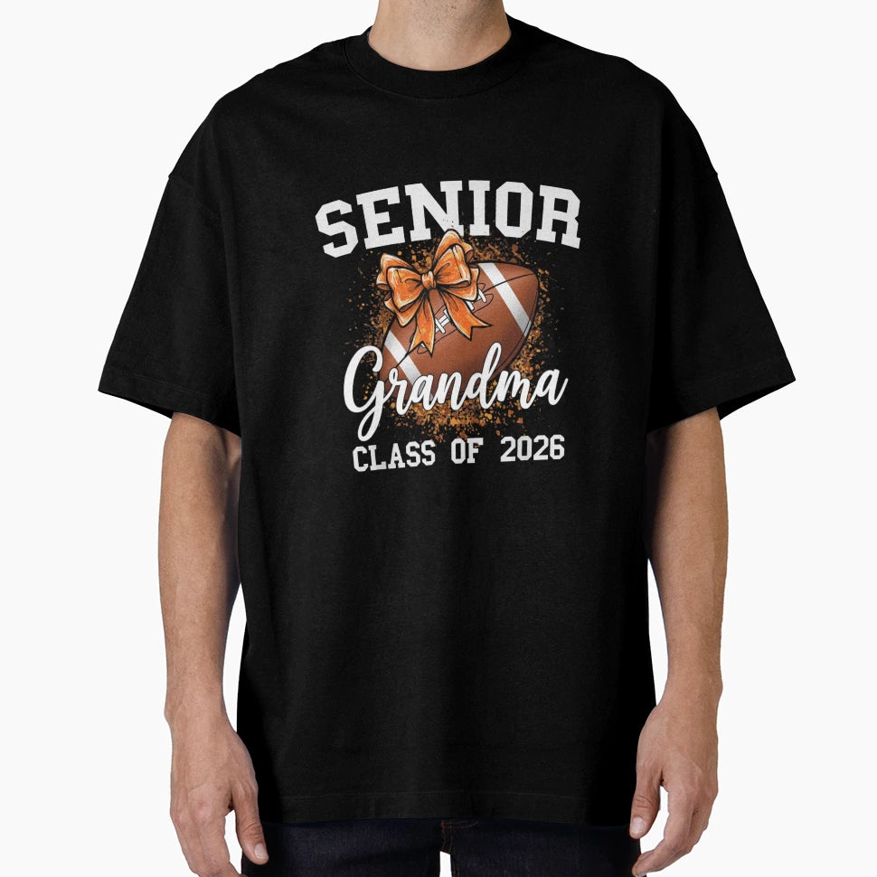 Senior Football Grandma Class 2026 T-Shirt - Fun Novelty Design Men Women - T-Shirt, Sweatshirt, Hoodie