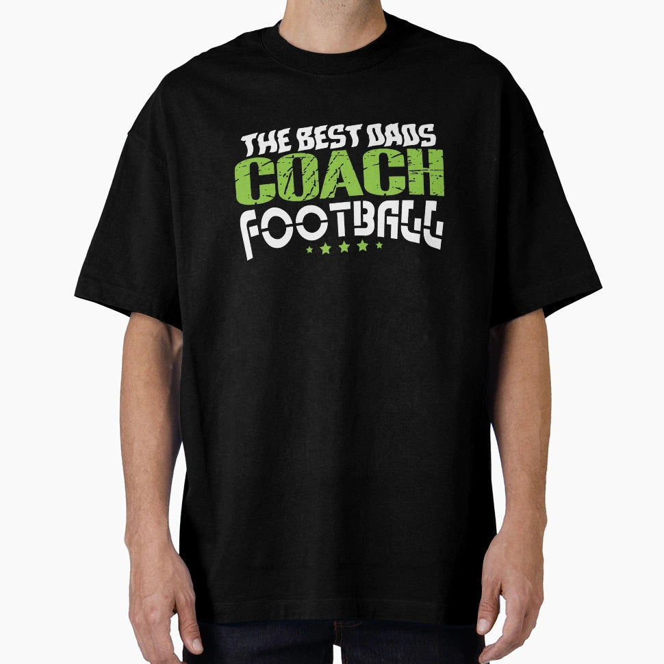 Best Coach Dad Coaches Football T-Shirt - Unique Graphic Men Women - T-Shirt, Sweatshirt, Hoodie