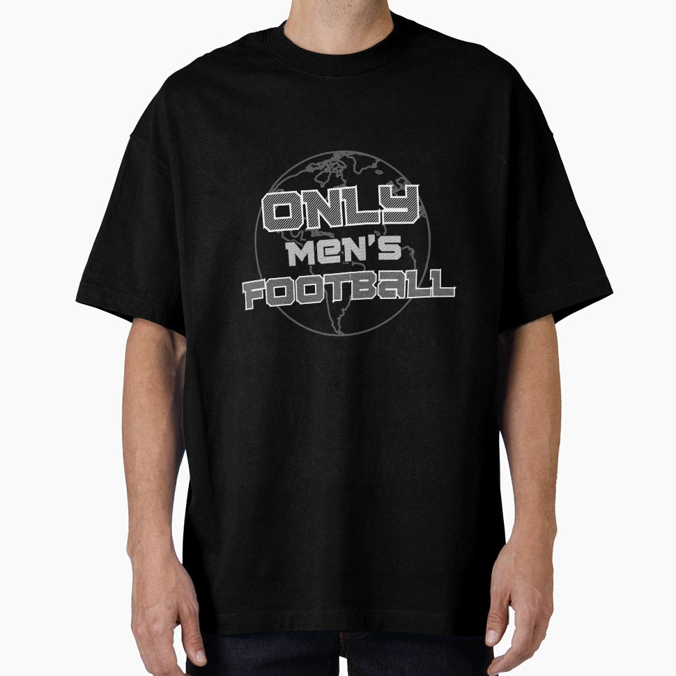 Only Mens Football 1 T-Shirt - Novelty Apparel Men Women - T-Shirt, Sweatshirt, Hoodie