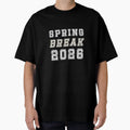 Spring Break 2026 T-Shirt - Fun Novelty Design for Adults - T-Shirt, Sweatshirt, Hoodie