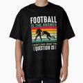 Football Lover American Football T-Shirt - Streetwear Style for Adults - T-Shirt, Sweatshirt, Hoodie