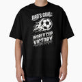 Funny Dads Goal World Cup Victory T-Shirt - Novelty Apparel Men Women - T-Shirt, Sweatshirt, Hoodie