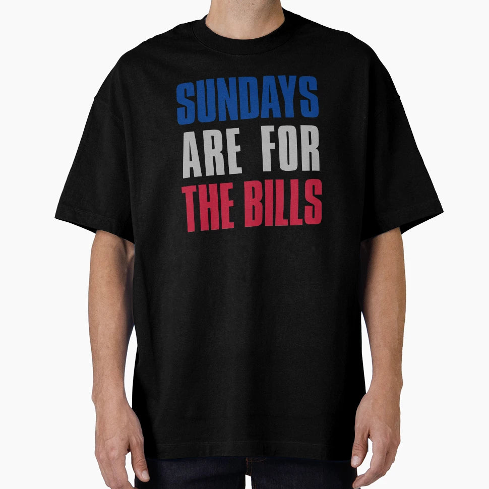Sundays Are Bills Buffalo Football T-Shirt - Casual Everyday Wear Unisex - T-Shirt, Sweatshirt, Hoodie