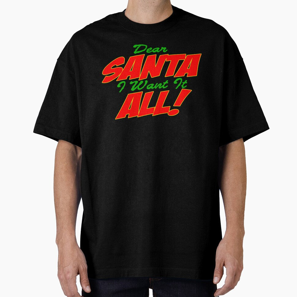 Dear Santa I Want It All by Fairyjam - Adult & Kids T-Shirts, Sweatshirts & Hoodies apparel design preview 1