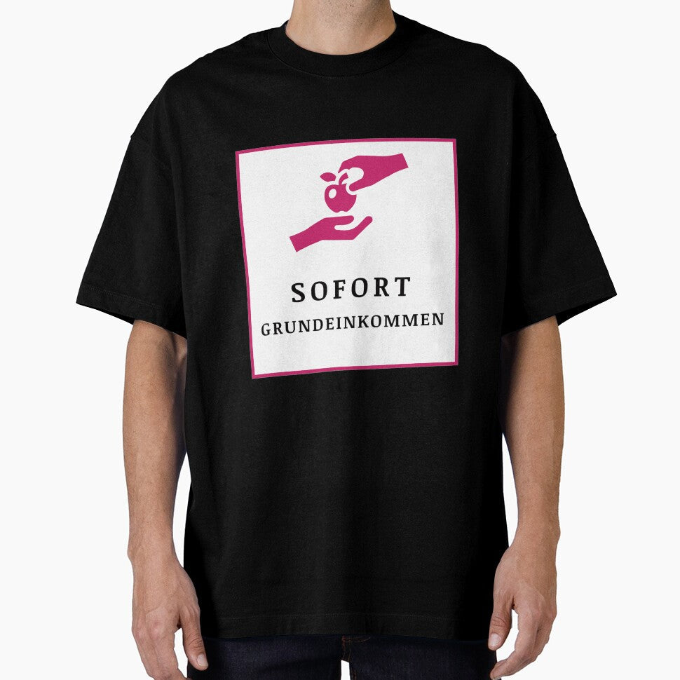 Basic income immediately by SanScho69 - Adult & Kids T-Shirts, Sweatshirts & Hoodies apparel design preview 1