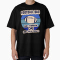 Football Dad Like Normal Dad Only Much T-Shirt - Trendy Graphic Men Women - T-Shirt, Sweatshirt, Hoodie