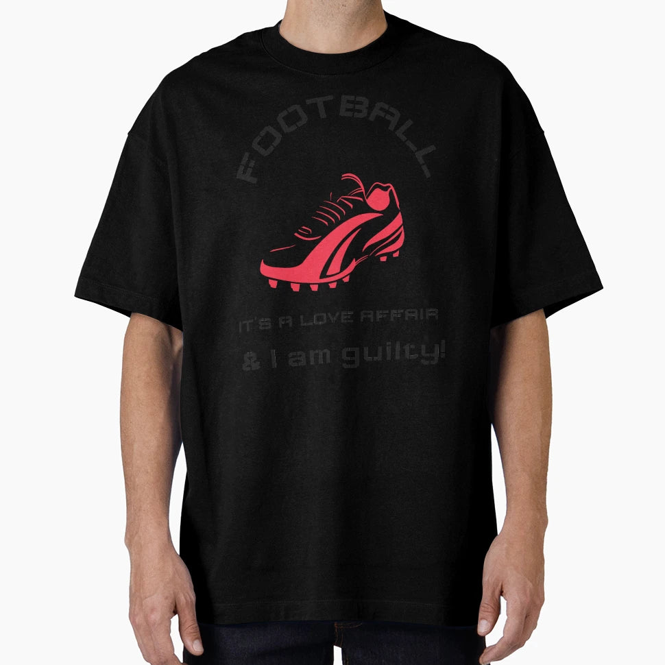 Football It Is Love Affair I Am T-Shirt - Fun Novelty Design Men Women - T-Shirt, Sweatshirt, Hoodie