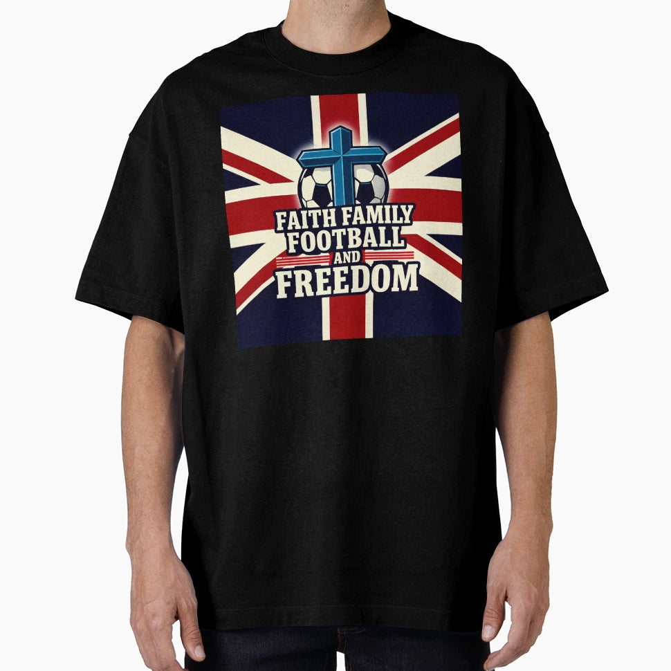 Faith Family Football Freedom British T-Shirt - Fun Novelty Design Unisex - T-Shirt, Sweatshirt, Hoodie