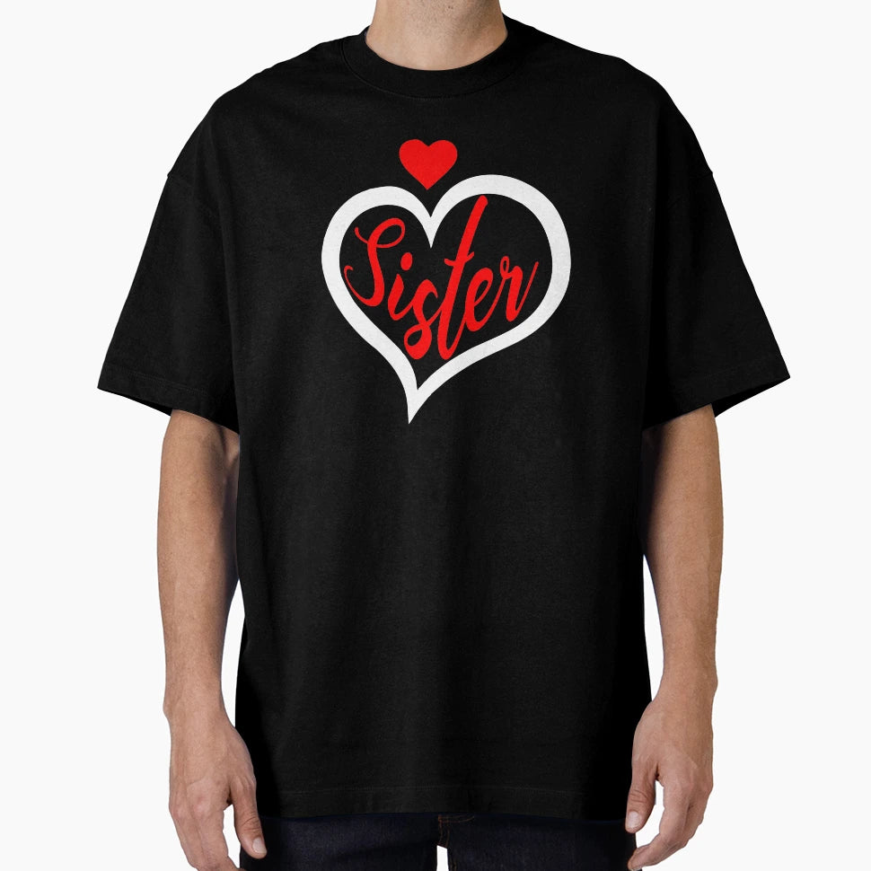 Sister Valentines Day Matching T-Shirt - Minimalist Print for Adults - T-Shirt, Sweatshirt, Hoodie